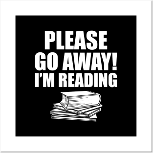 Book Reader - Please go away! I'm reading Posters and Art